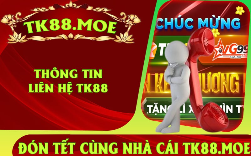 Thông Tin Liên Hệ TK88